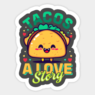 Tacos a love story Sticker